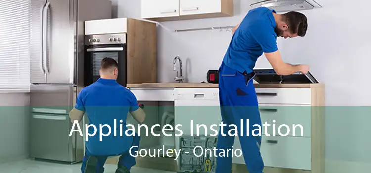 Appliances Installation Gourley - Ontario