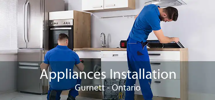 Appliances Installation Gurnett - Ontario