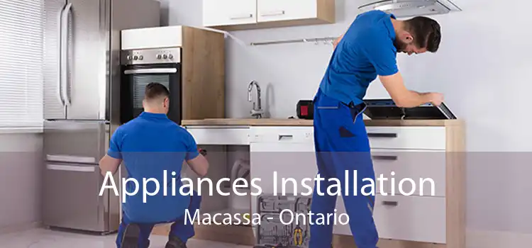 Appliances Installation Macassa - Ontario