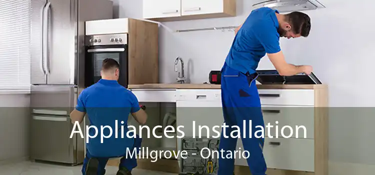 Appliances Installation Millgrove - Ontario