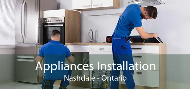 Appliances Installation Nashdale - Ontario