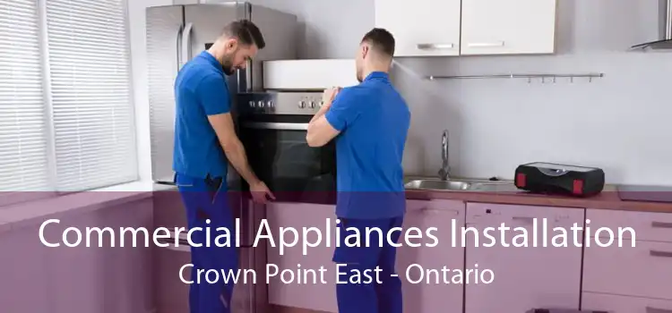 Commercial Appliances Installation Crown Point East - Ontario