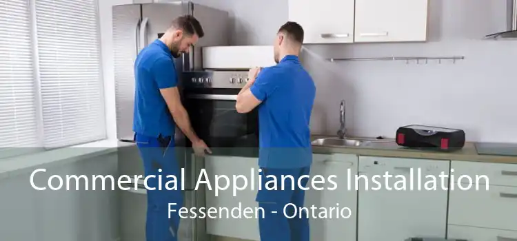 Commercial Appliances Installation Fessenden - Ontario
