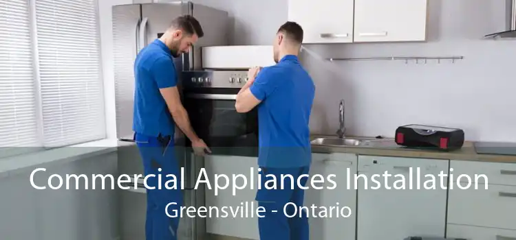 Commercial Appliances Installation Greensville - Ontario