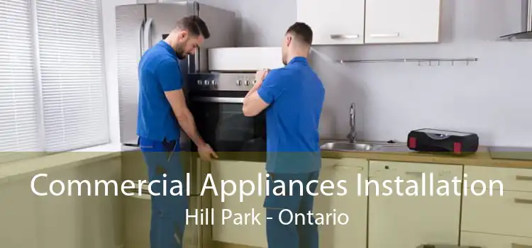 Commercial Appliances Installation Hill Park - Ontario