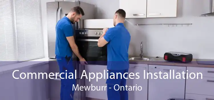 Commercial Appliances Installation Mewburr - Ontario