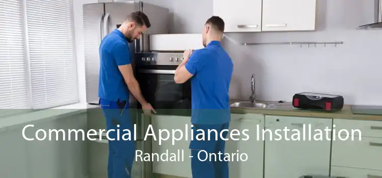 Commercial Appliances Installation Randall - Ontario