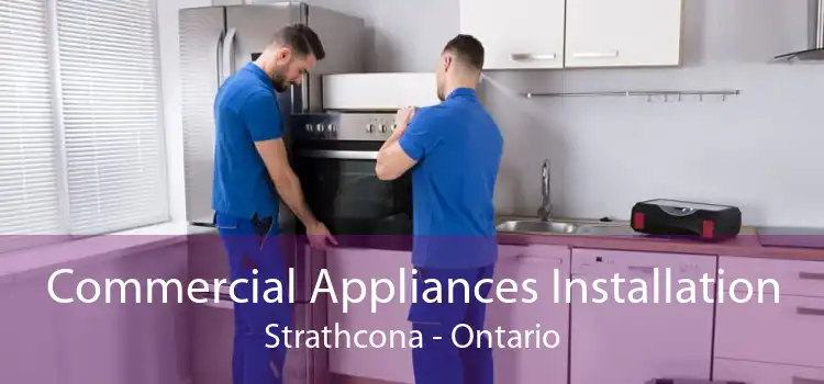 Commercial Appliances Installation Strathcona - Ontario