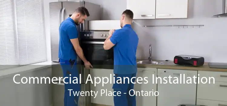 Commercial Appliances Installation Twenty Place - Ontario