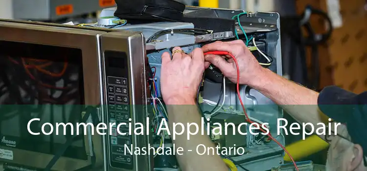 Commercial Appliances Repair Nashdale - Ontario