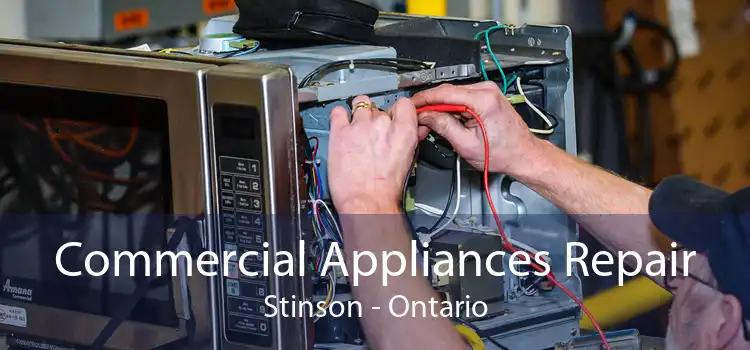 Commercial Appliances Repair Stinson - Ontario