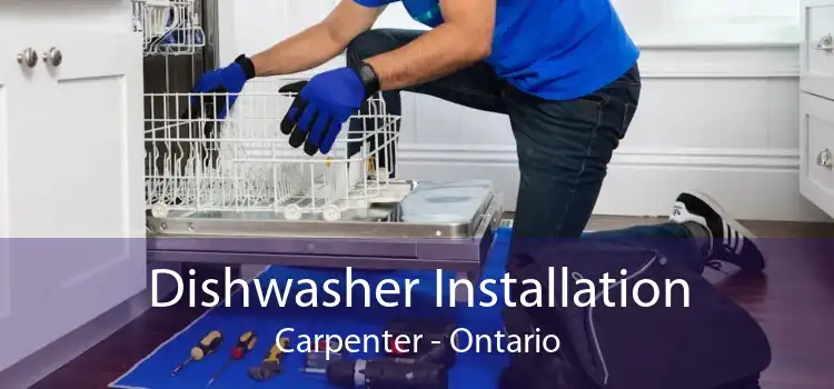 Dishwasher Installation Carpenter - Ontario