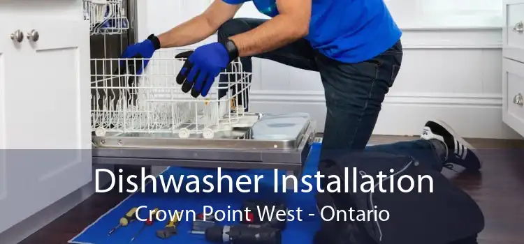 Dishwasher Installation Crown Point West - Ontario