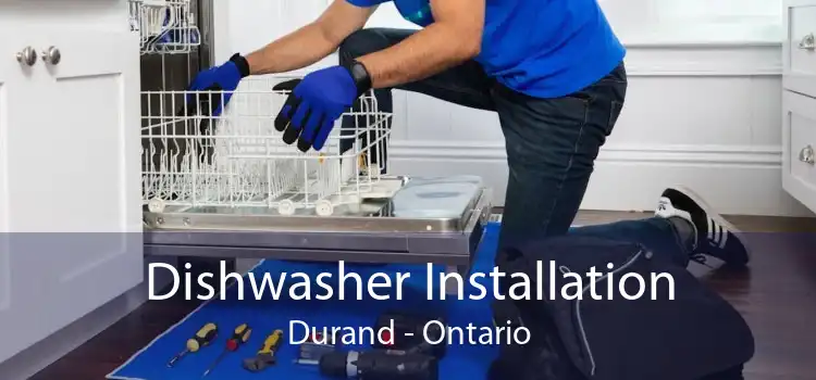 Dishwasher Installation Durand - Ontario