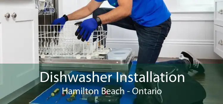Dishwasher Installation Hamilton Beach - Ontario