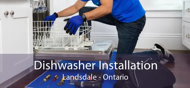 Dishwasher Installation Landsdale - Ontario