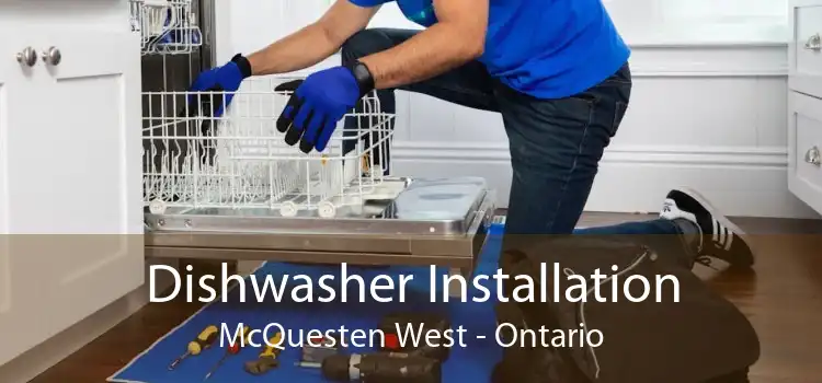 Dishwasher Installation McQuesten West - Ontario