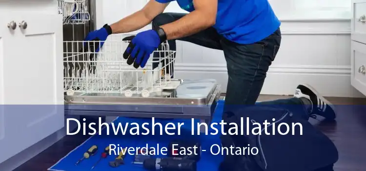 Dishwasher Installation Riverdale East - Ontario