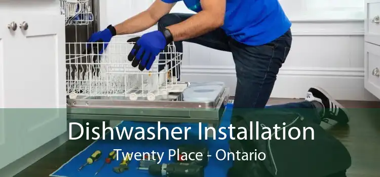 Dishwasher Installation Twenty Place - Ontario