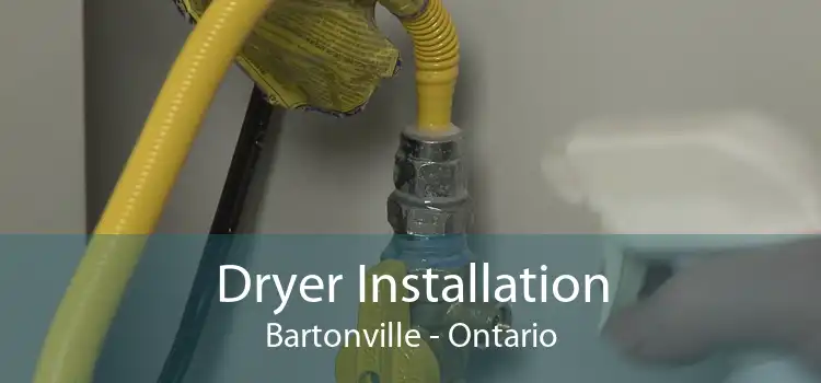 Dryer Installation Bartonville - Ontario