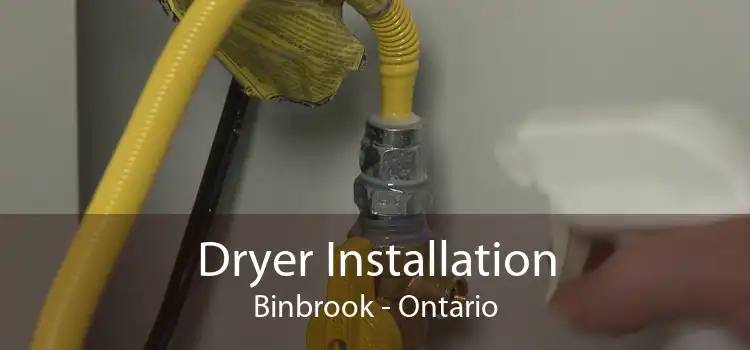 Dryer Installation Binbrook - Ontario