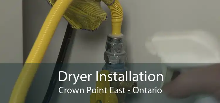 Dryer Installation Crown Point East - Ontario