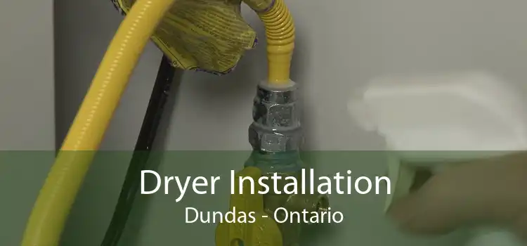 Dryer Installation Dundas - Ontario