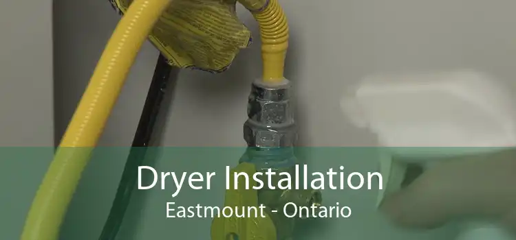 Dryer Installation Eastmount - Ontario