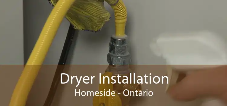 Dryer Installation Homeside - Ontario