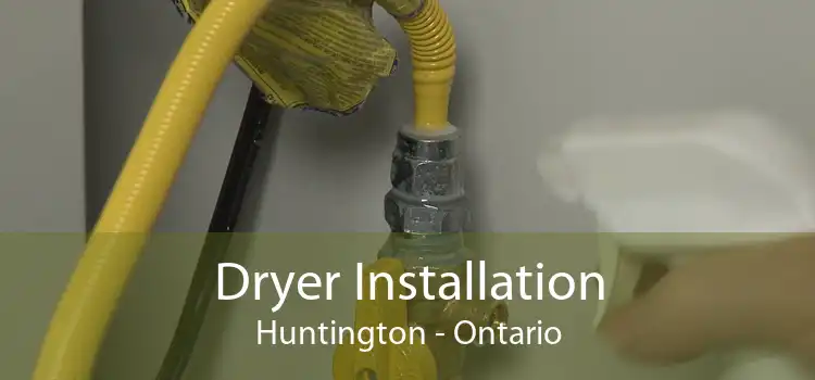 Dryer Installation Huntington - Ontario