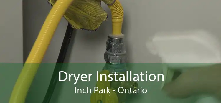 Dryer Installation Inch Park - Ontario