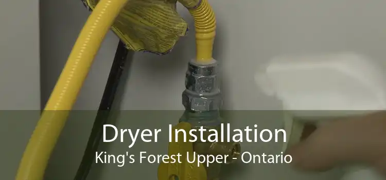 Dryer Installation King's Forest Upper - Ontario