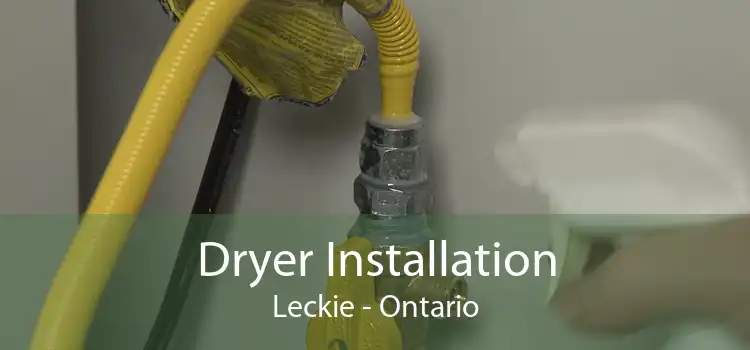 Dryer Installation Leckie - Ontario