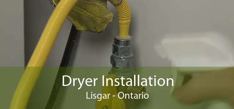 Dryer Installation Lisgar - Ontario