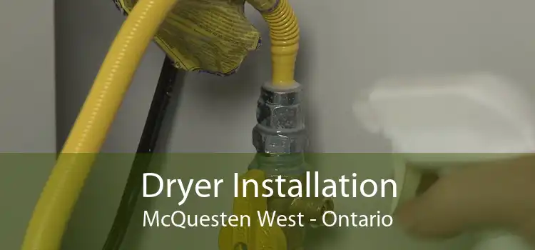 Dryer Installation McQuesten West - Ontario