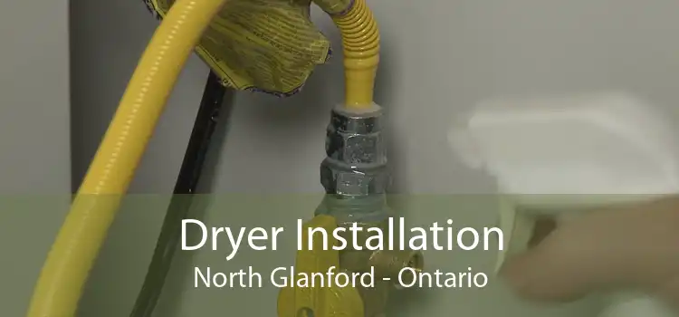 Dryer Installation North Glanford - Ontario