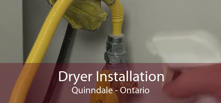 Dryer Installation Quinndale - Ontario