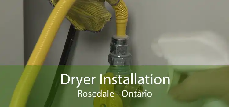 Dryer Installation Rosedale - Ontario