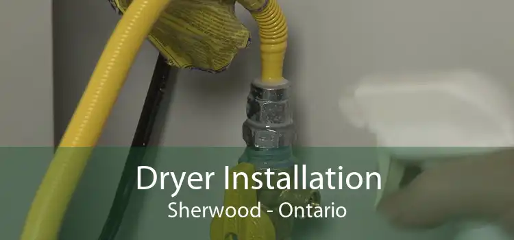 Dryer Installation Sherwood - Ontario