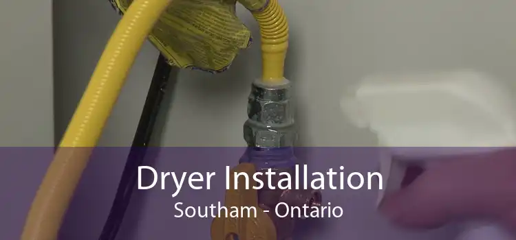Dryer Installation Southam - Ontario