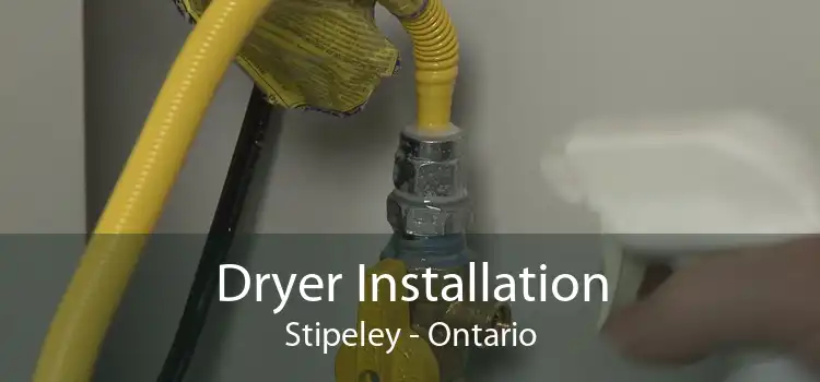 Dryer Installation Stipeley - Ontario