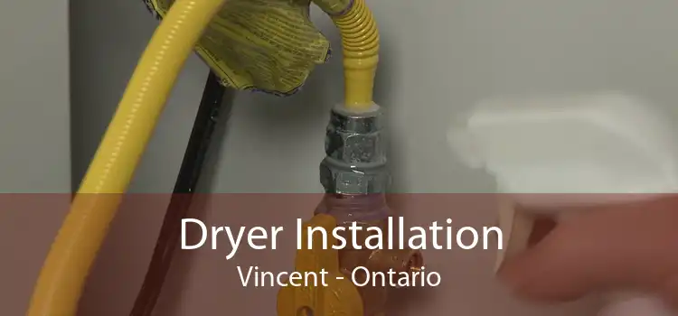 Dryer Installation Vincent - Ontario