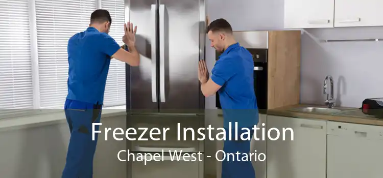 Freezer Installation Chapel West - Ontario