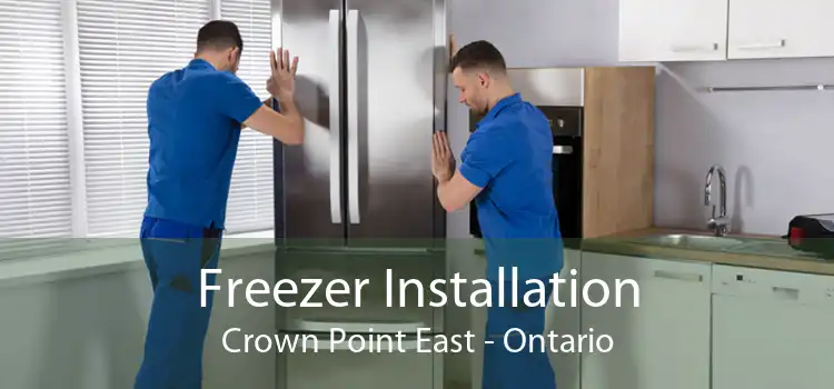 Freezer Installation Crown Point East - Ontario
