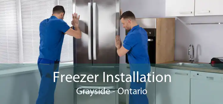Freezer Installation Grayside - Ontario