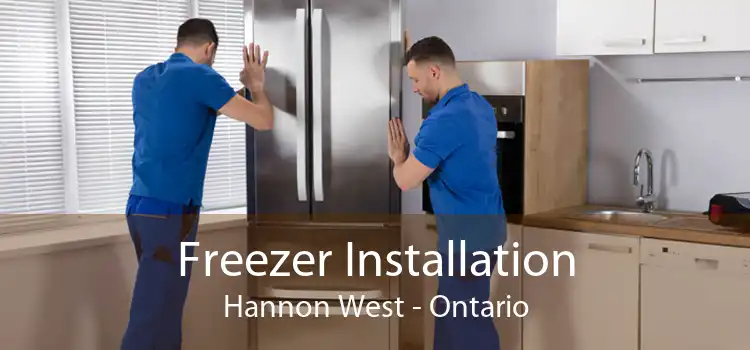 Freezer Installation Hannon West - Ontario