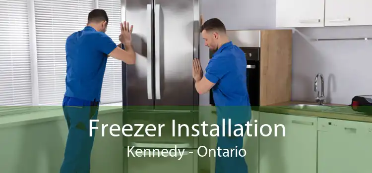 Freezer Installation Kennedy - Ontario