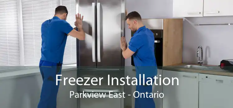 Freezer Installation Parkview East - Ontario