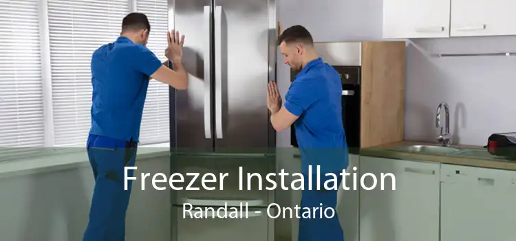 Freezer Installation Randall - Ontario