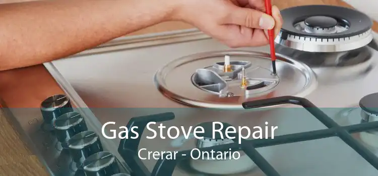 Gas Stove Repair Crerar - Ontario